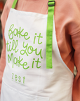 "Bake It 'Till You Make It" Apron